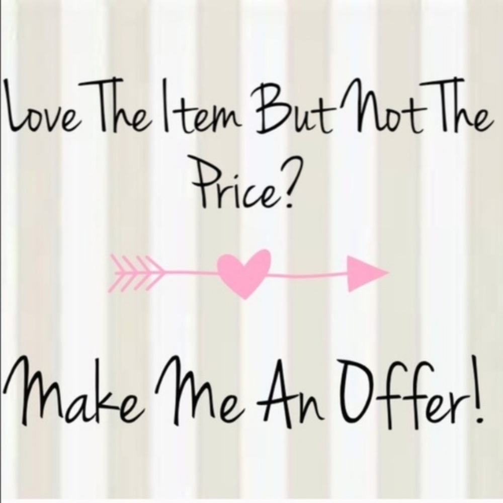 Love the Item?  Make me an Offer!